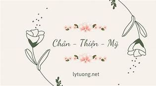 Chân Thiện Mỹ Trong Văn Học Là Gì