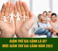 Giảm Trừ Gia Cảnh Năm 2023 Là Bao Nhiêu