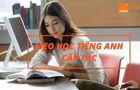 Mẹo Học Tiếng Anh Cho Người Mới Bắt Đầu